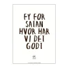 Poster&Frame Plakat - Hvor har vi det godt B 50 x L 70 cm - Papir - Hvid